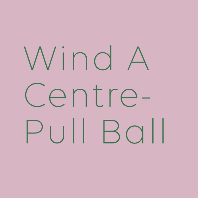 Winding a Centre-Pull Ball