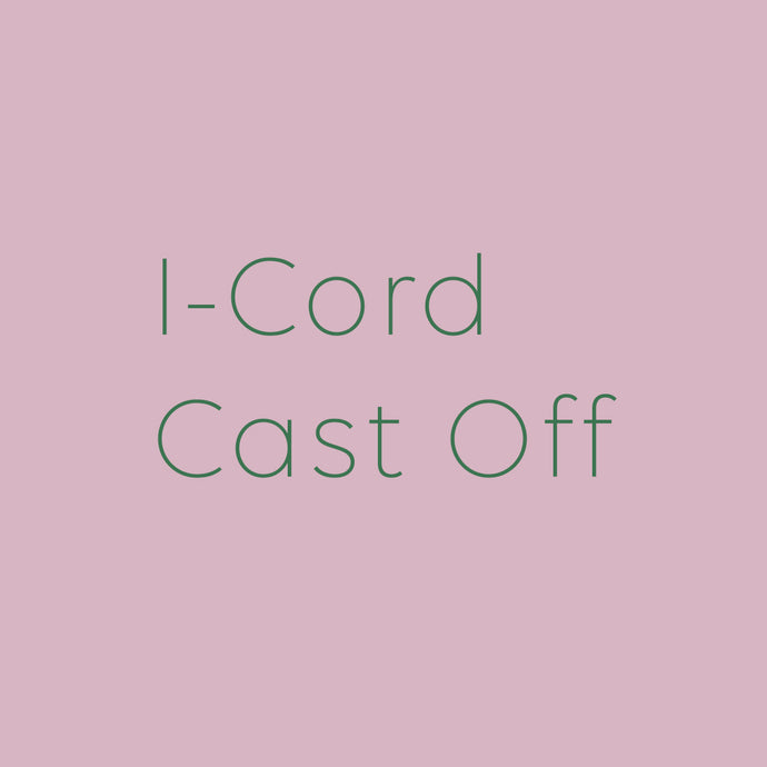 I-Cord Cast-Off