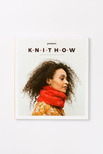 Load image into Gallery viewer, The best learn to knit book! Knit How by Lydia Gluck and Meghan Fernandes. 
